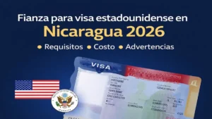 Fianza para visa estadounidense en Nicaragua